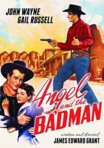 Angel and the Badman 1947 John Wayne Movie portrait poster image.