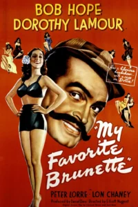 My Favorite Brunette 1947 Movie Poster Image.