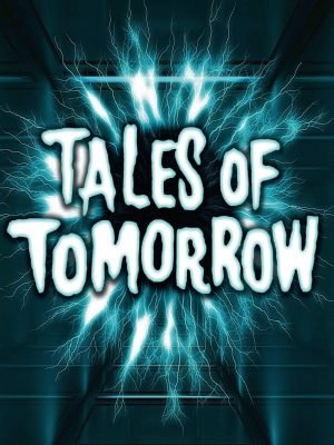 Tales of Tomorrow TV series portrait poster.